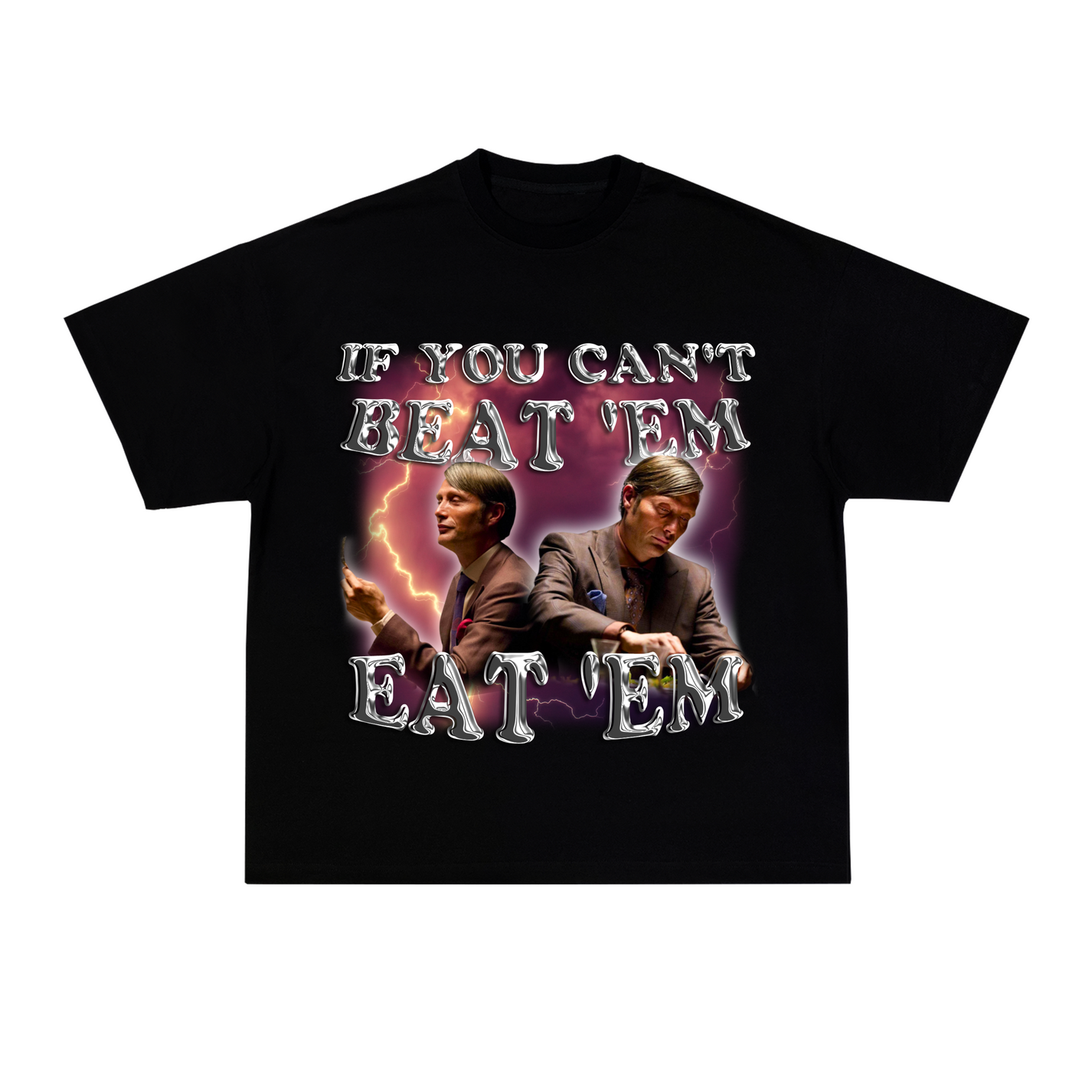 The &quot;If you can&#39;t beat &#39;em, eat &#39;em&quot; T-shirt: A Timeless Wardrobe Staple