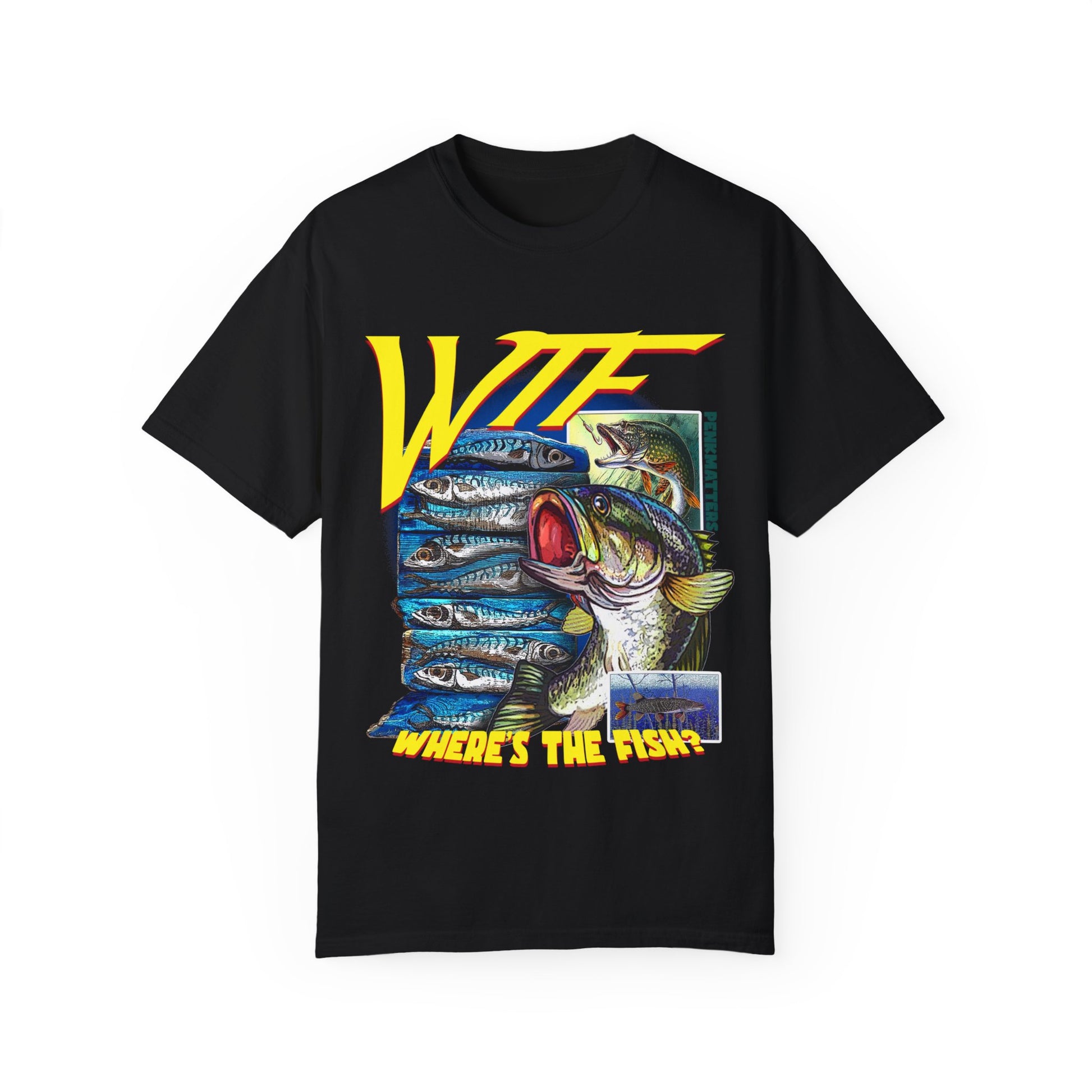 &quot;WTF Where&#39;s The Fish&quot; T-shirt