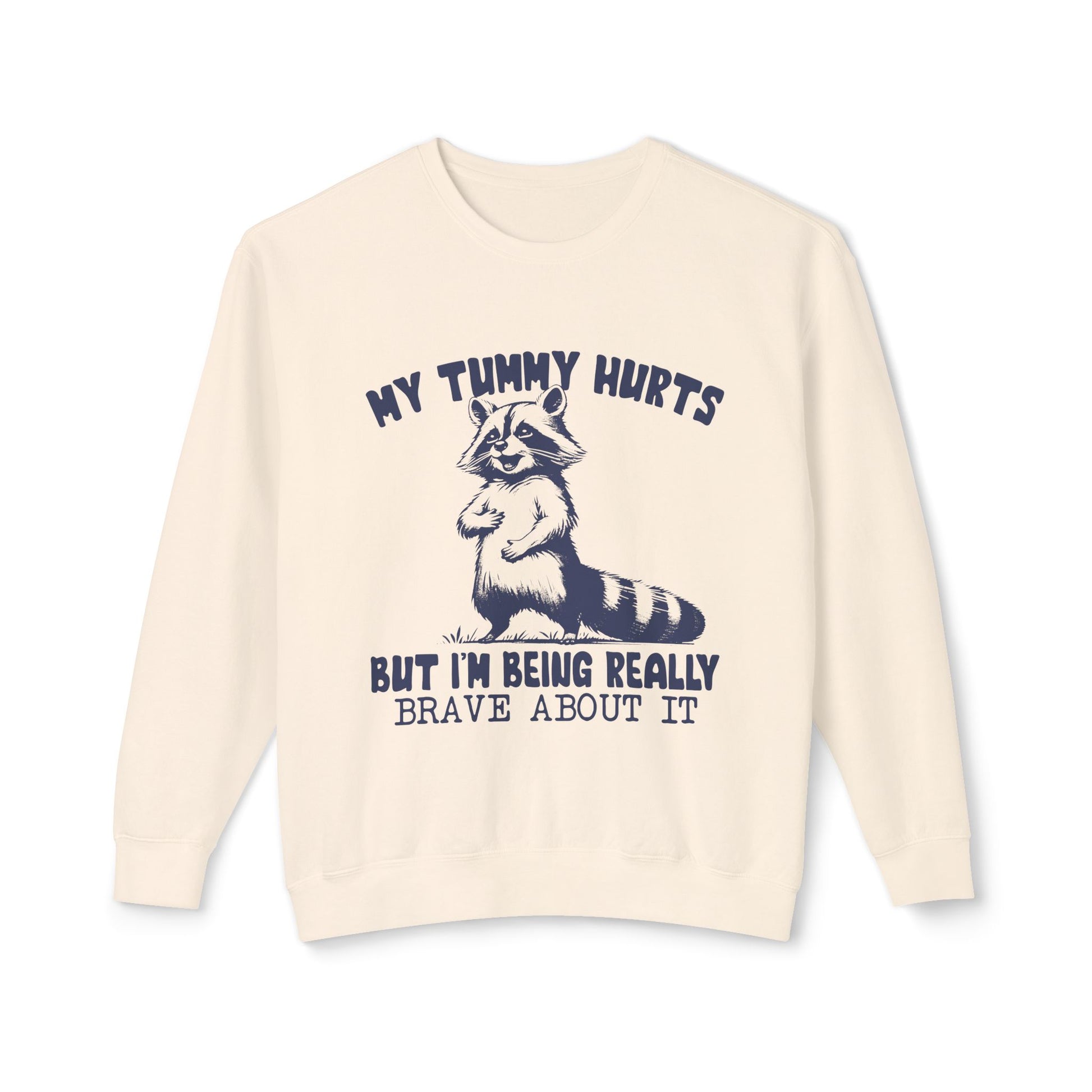 &quot;My Tummy Hurts&quot; Sweatshirt