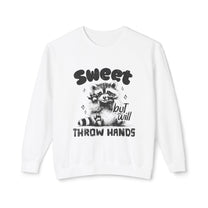 &quot;Sweet But Will Throw Hands&quot; Sweatshirt