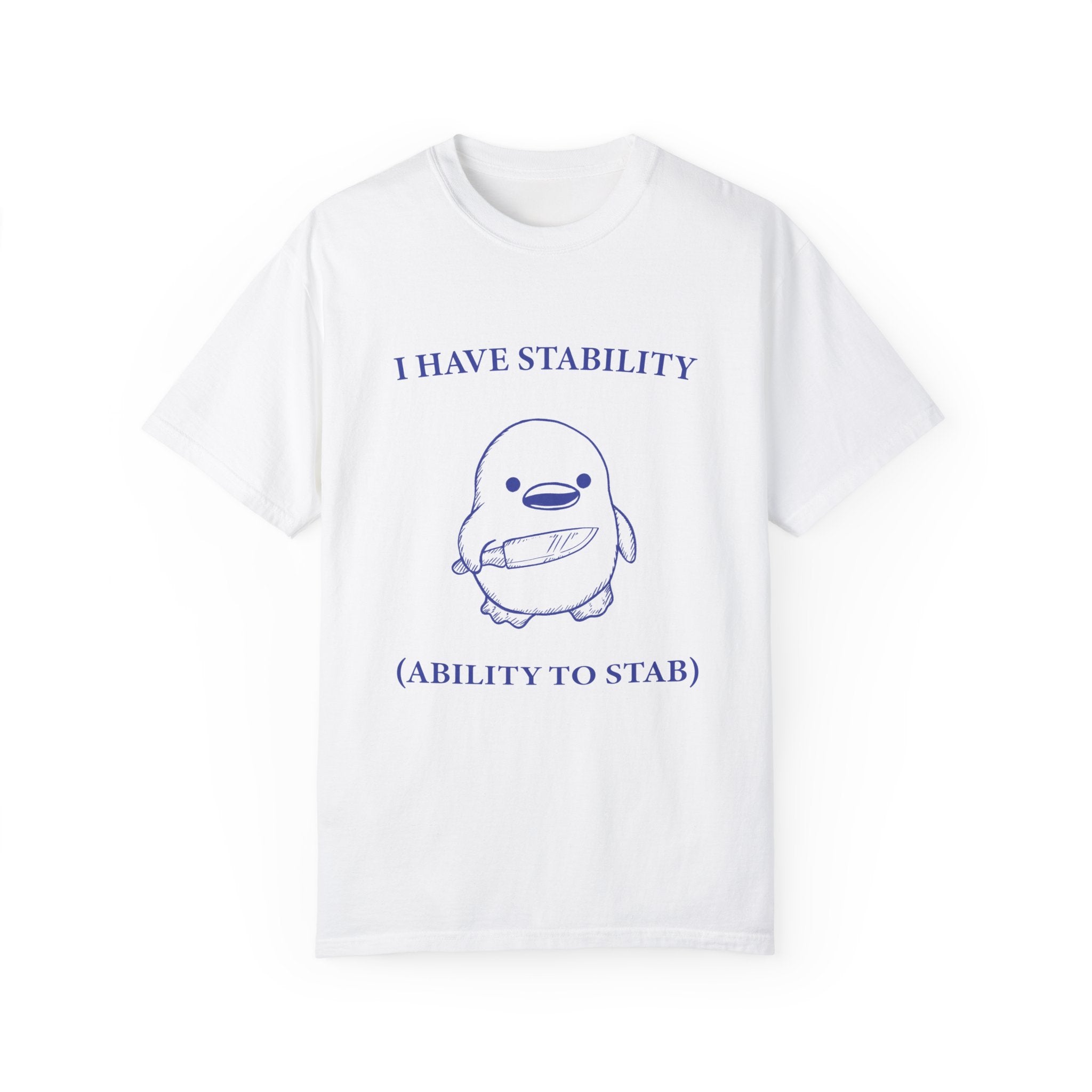 "I Have Stability" T-Shirt