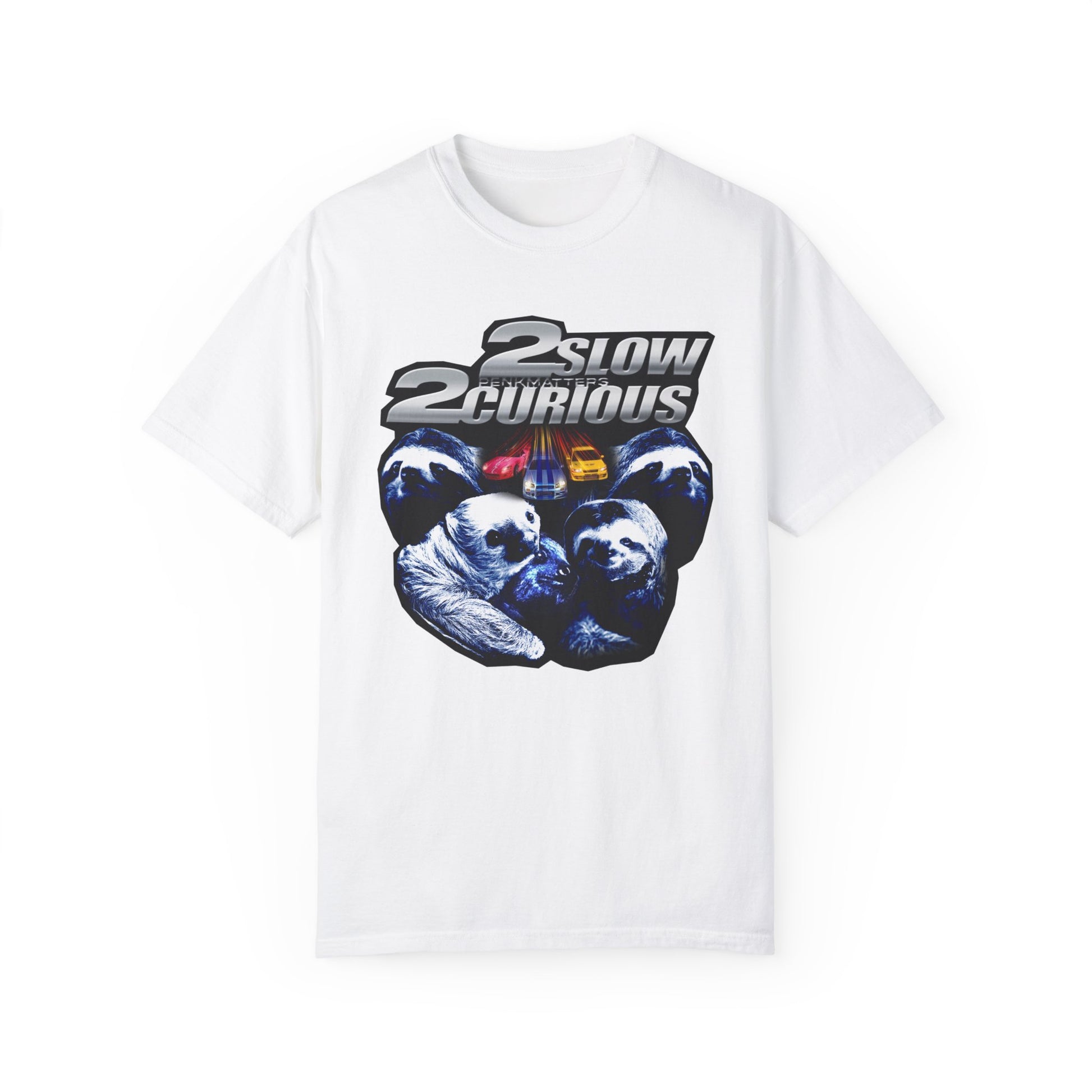 &quot;2Slow2Curious&quot; T-Shirt