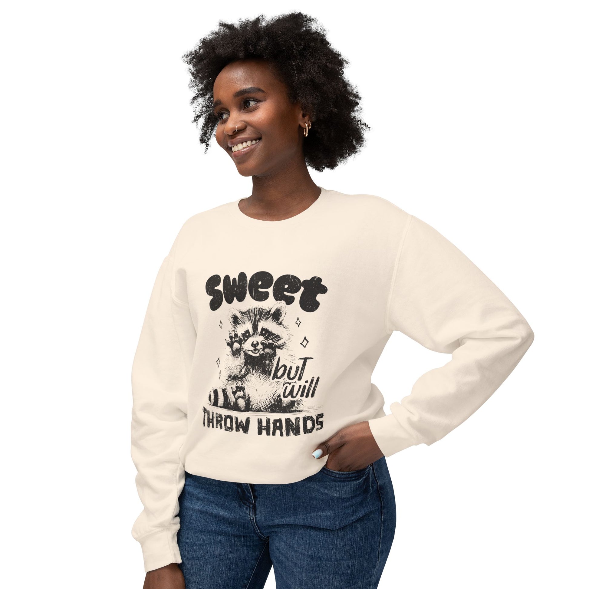 &quot;Sweet But Will Throw Hands&quot; Sweatshirt