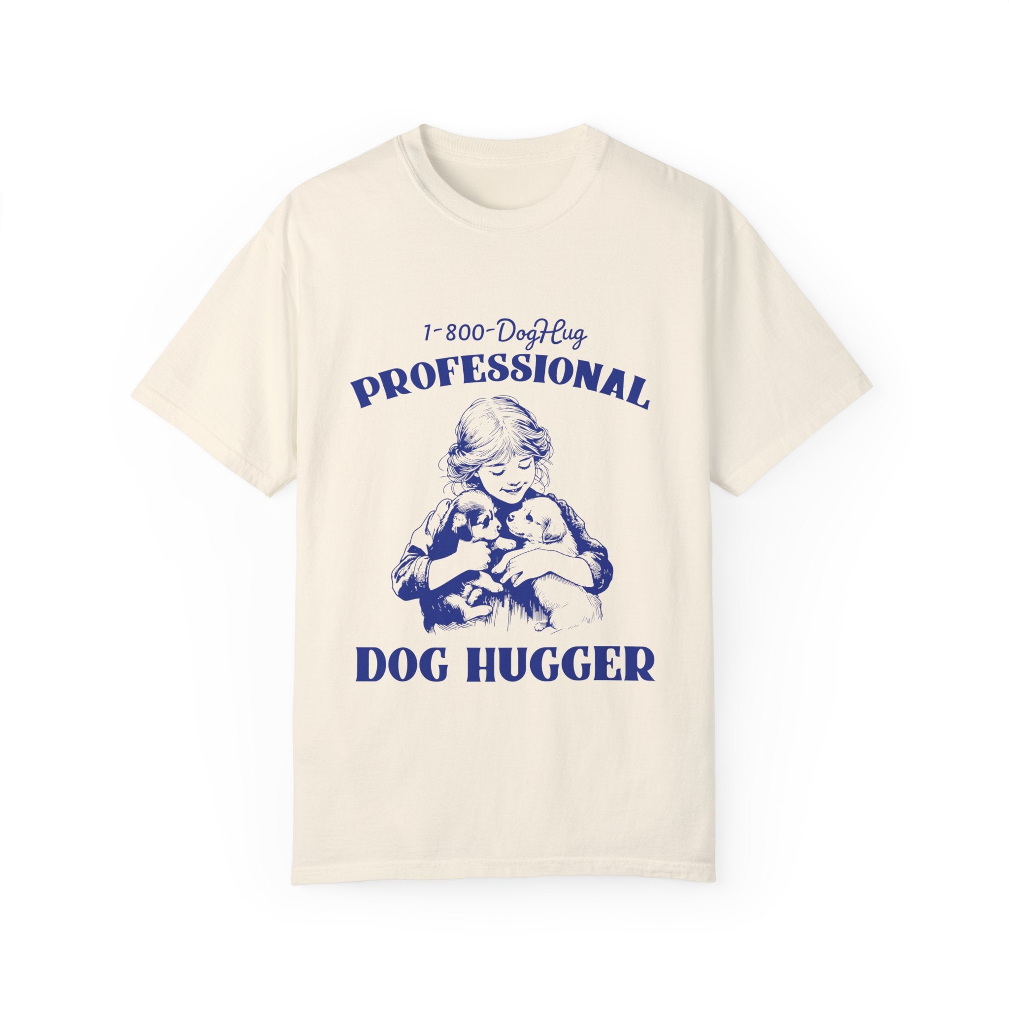 "Professional Dog Hugger" T-shirt