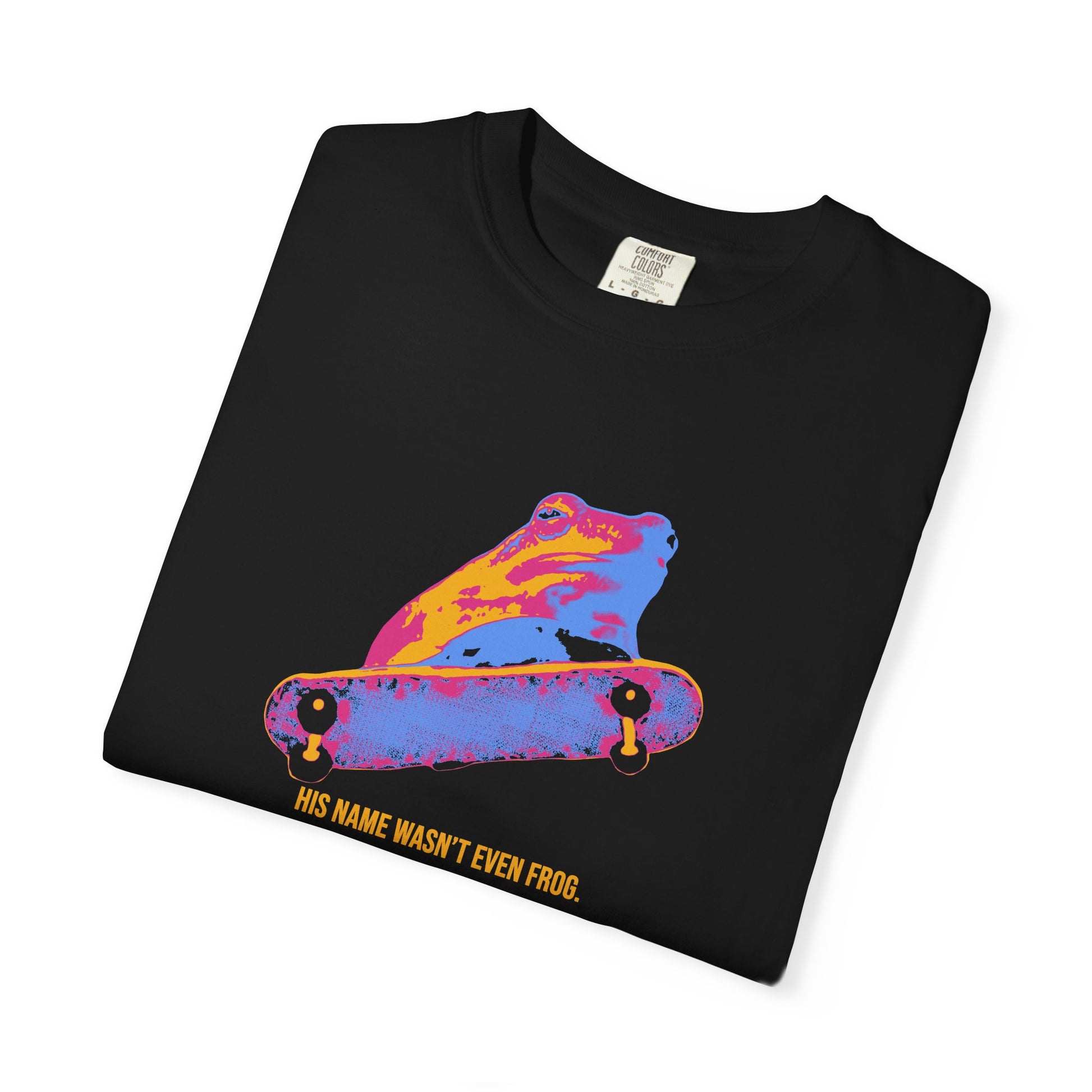 &quot;His name wasn&#39;t even frog&quot; T-Shirt