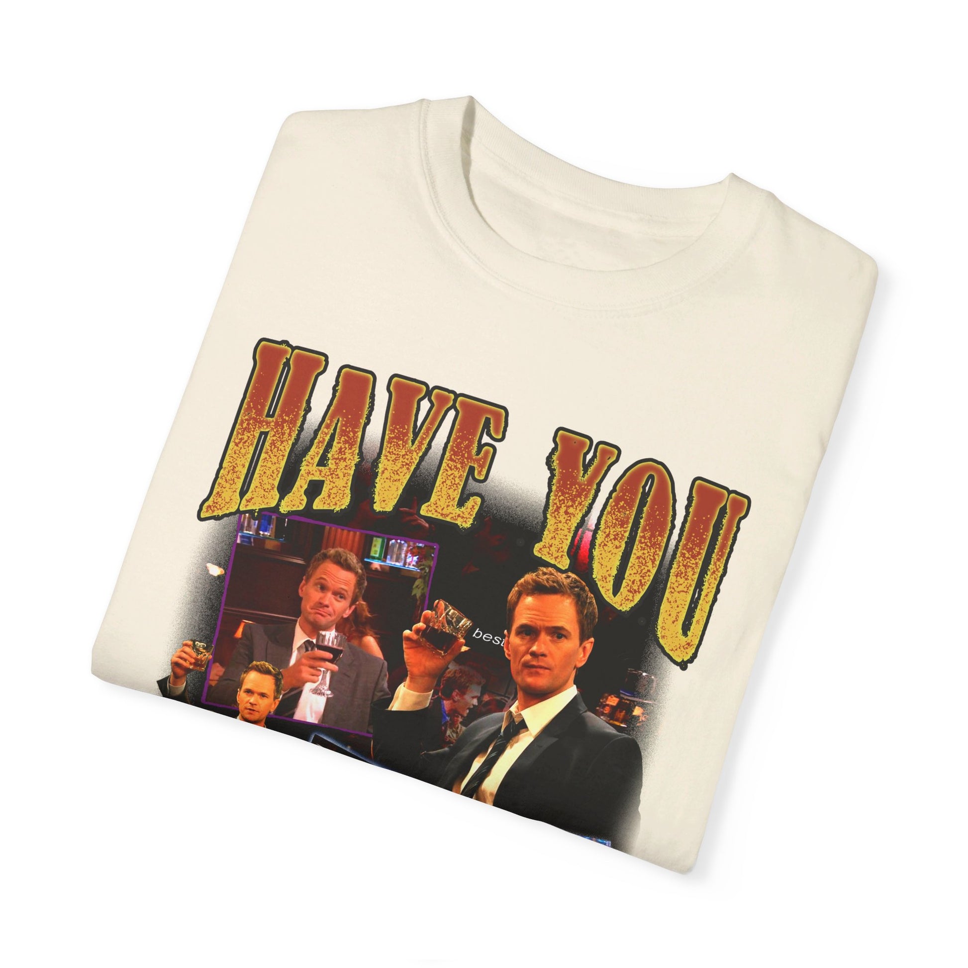 &quot;Have You Met Ted&quot; T-Shirt