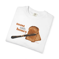&quot;Toast with Honey&quot; T-shirt