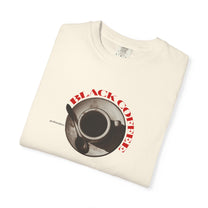 &quot;Black Coffee&quot; T-shirt