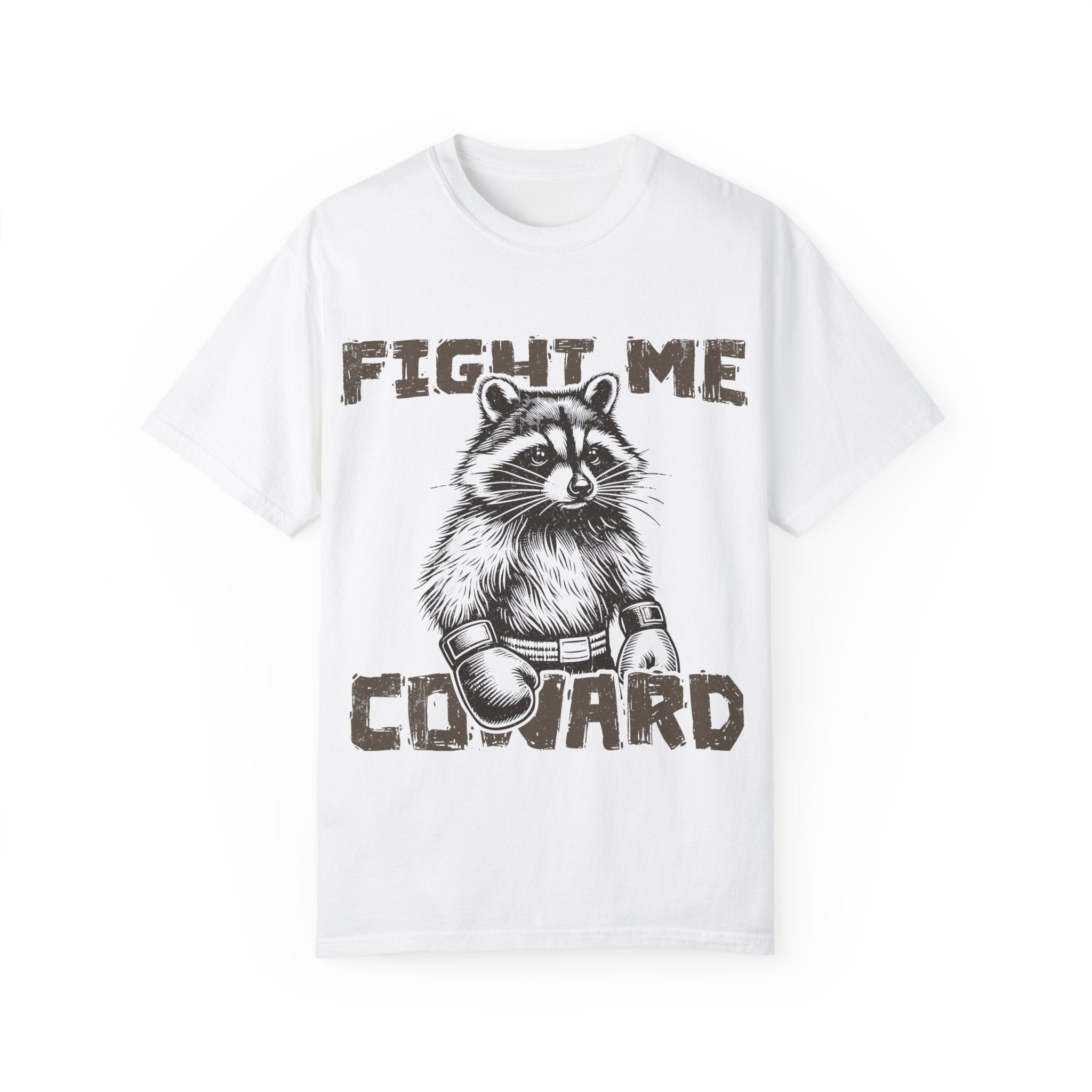 "Fight Me Coward" T-shirt