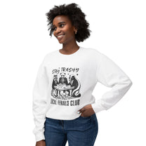 &quot;Stay Trashy Local Ferals Club&quot; Sweatshirt