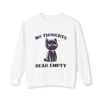 &quot;No Thoughts Empty Head&quot; Sweatshirt