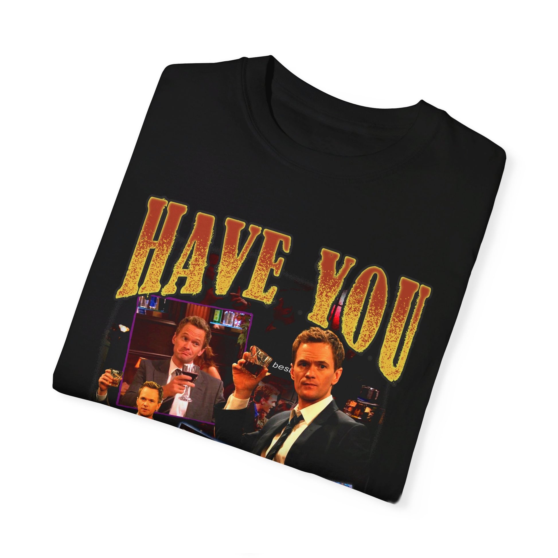 &quot;Have You Met Ted&quot; T-Shirt
