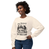 &quot;Stay Trashy Local Ferals Club&quot; Sweatshirt