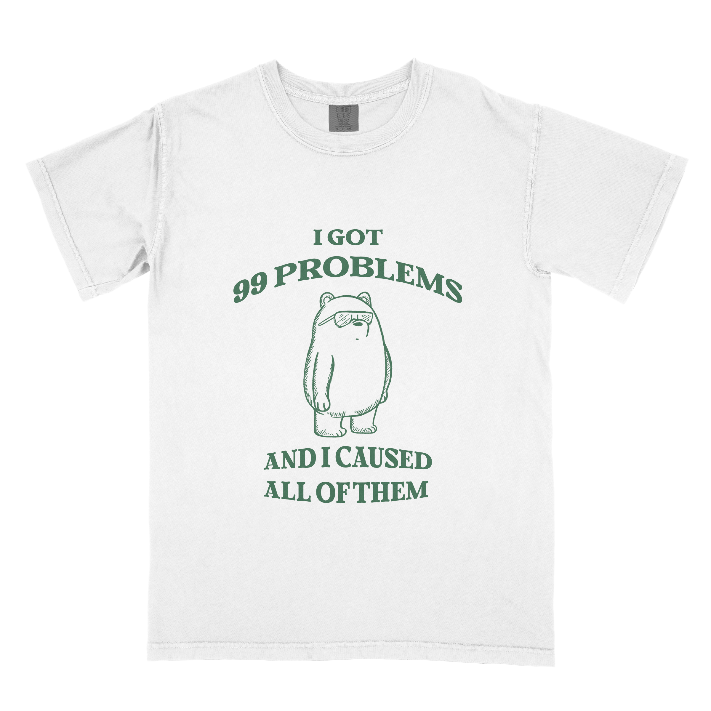 I Got 99 Problems t-shirt for those with a witty sense of humor.