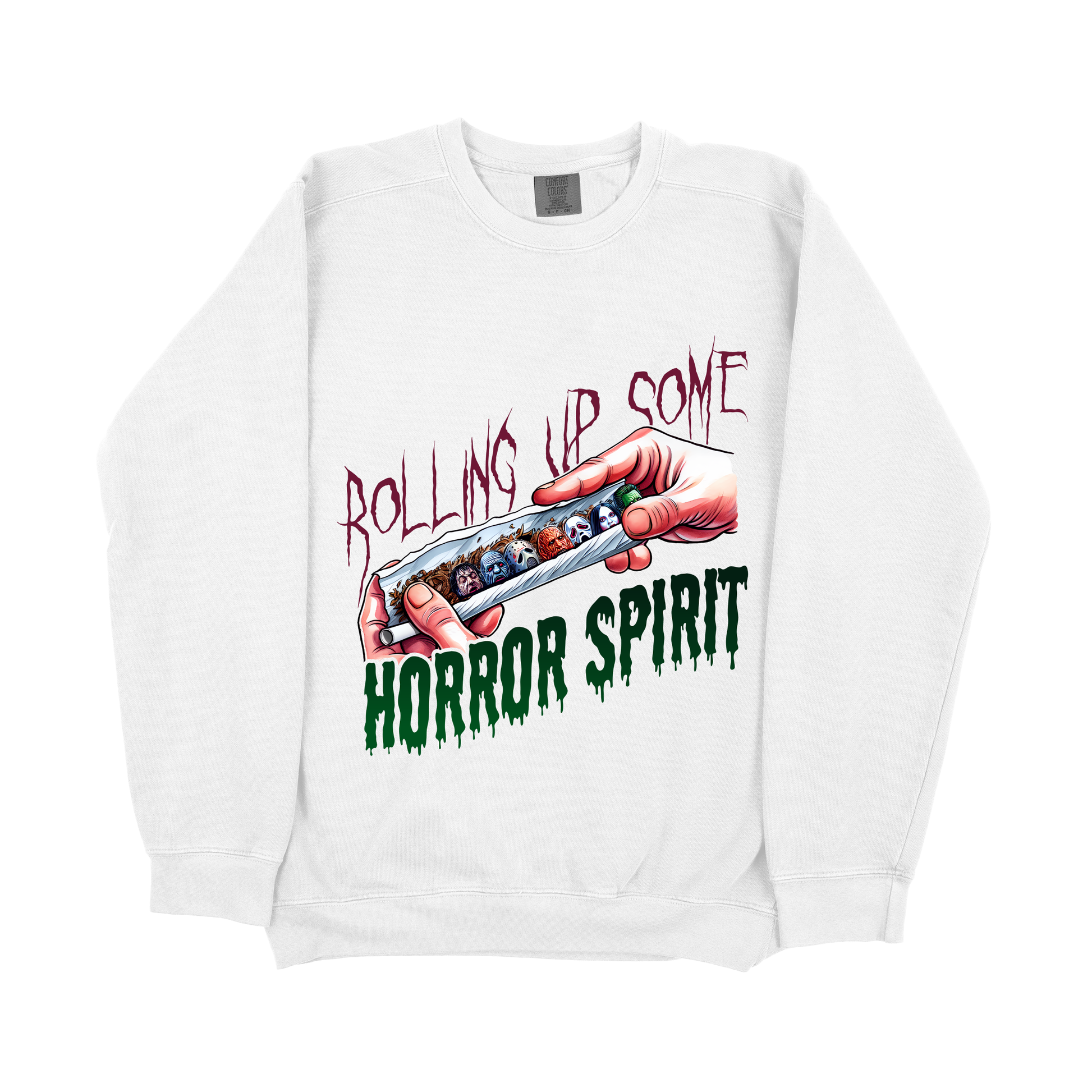 &quot;Rolling Up Some Horror Spirit&quot; Sweatshirt