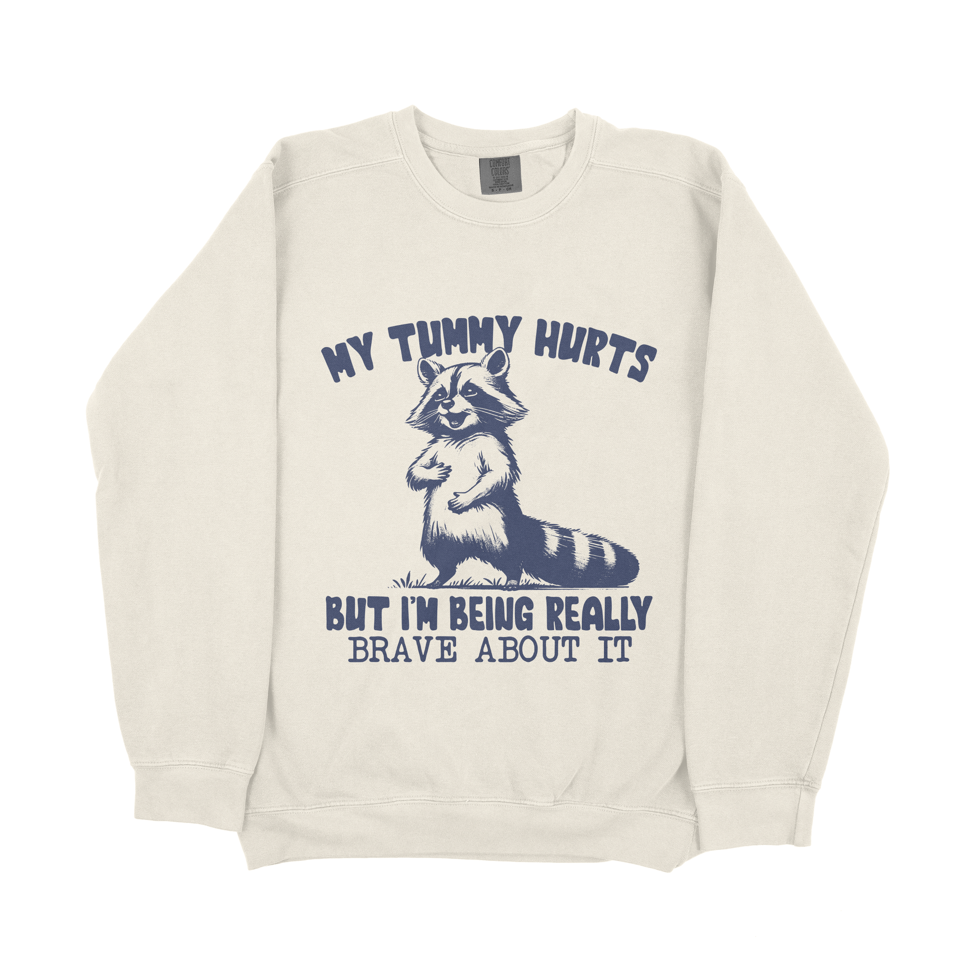 &quot;My Tummy Hurts&quot; Sweatshirt