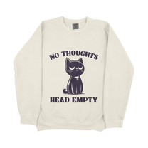 &quot;No Thoughts Empty Head&quot; Sweatshirt