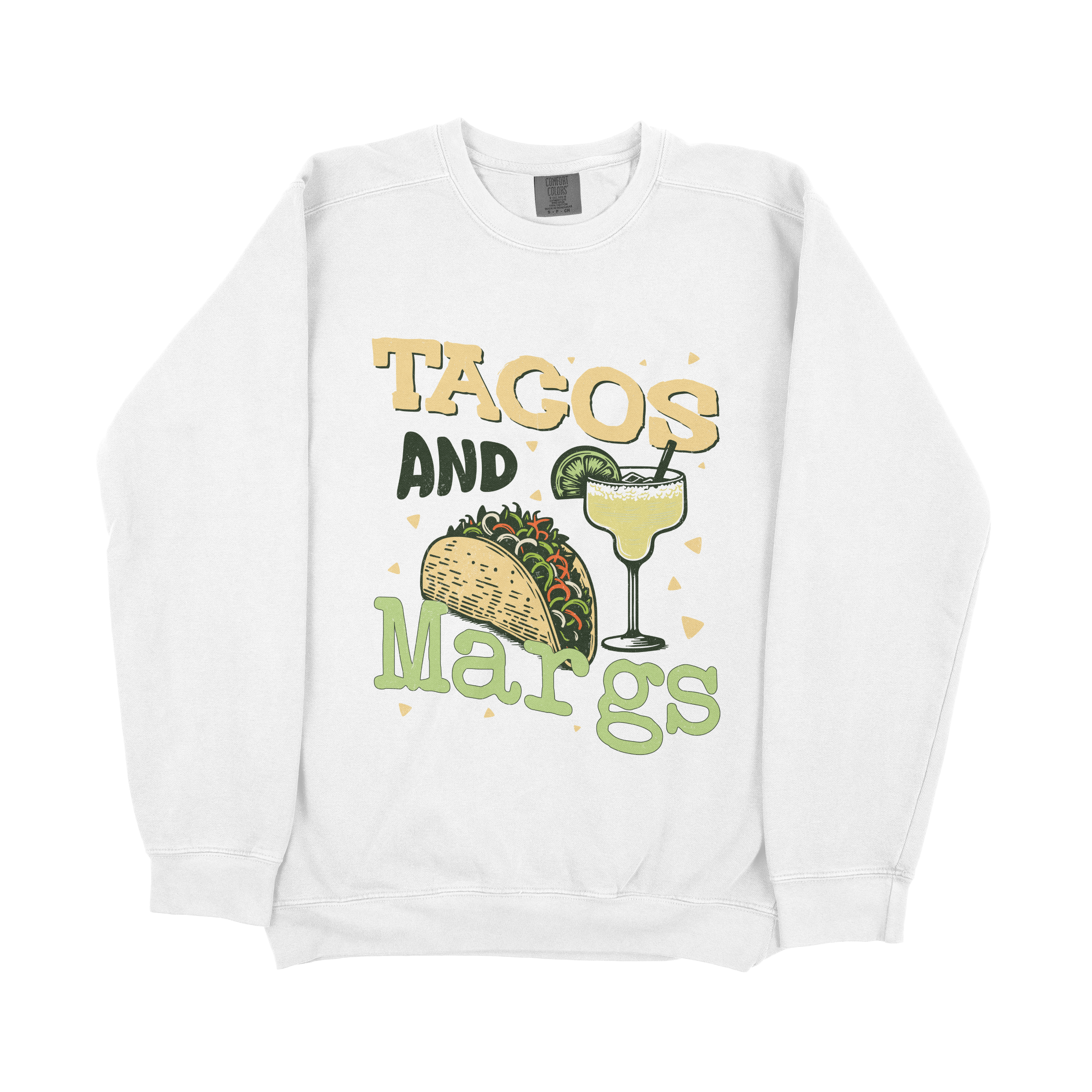 "Tacos And Margs" Sweatshirt