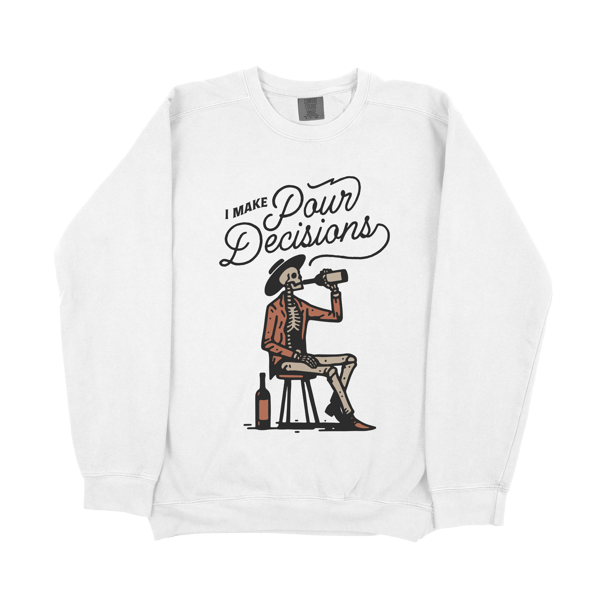 &quot;Pour Decisions&quot; Sweatshirt