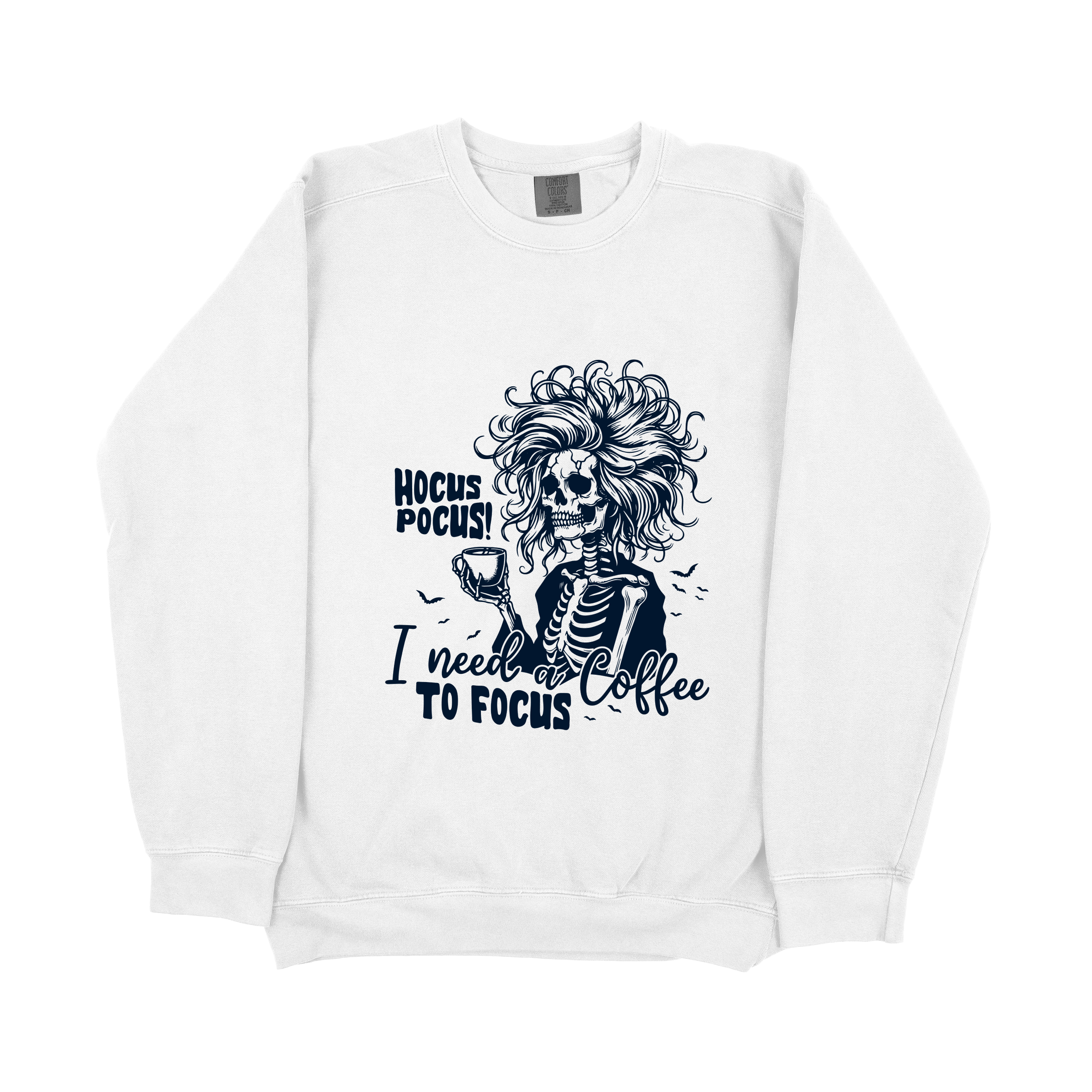 "Hocus Pocus! I Need a Coffee To Pocus" Sweatshirt
