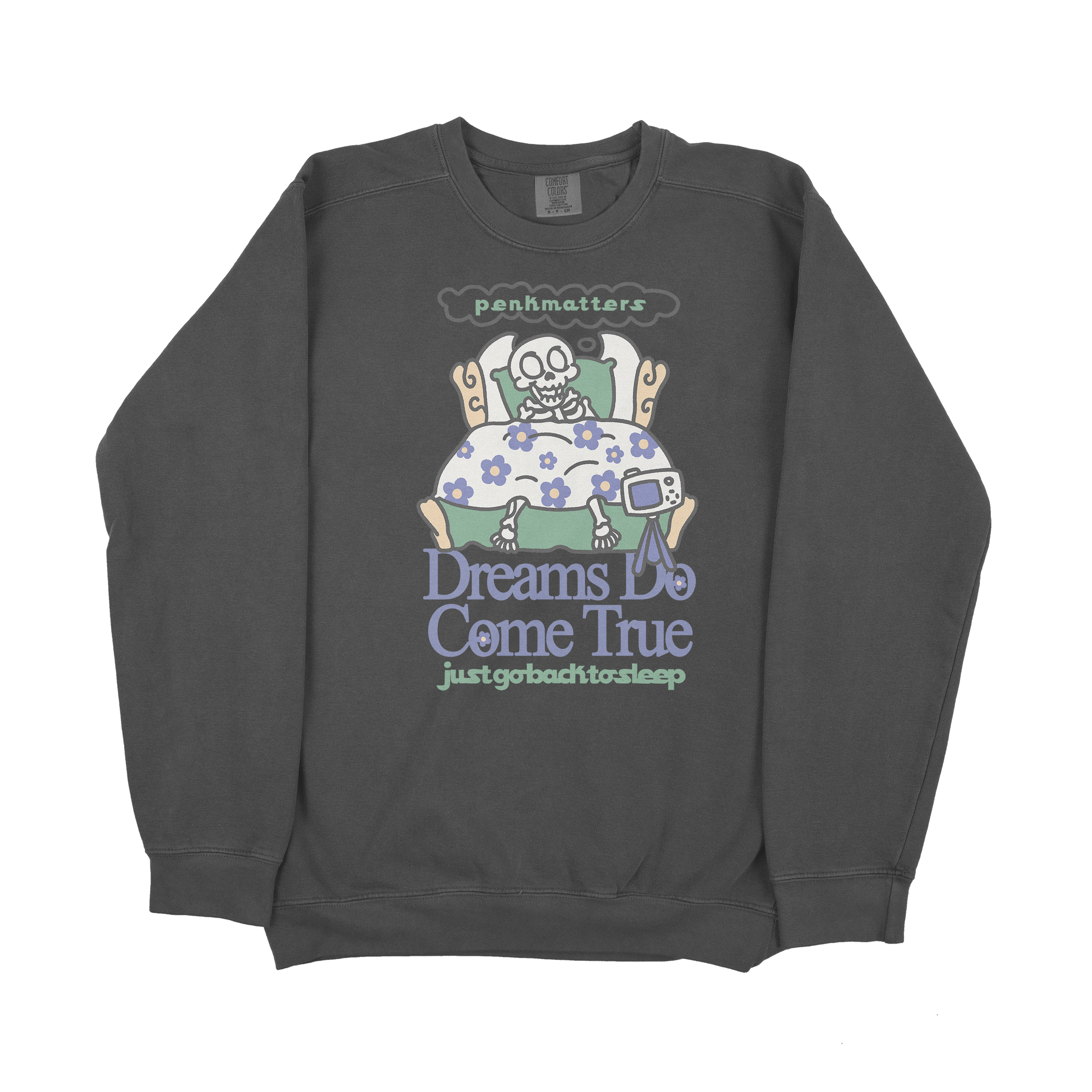 Dreams Do Come True sweatshirt with inspirational graphic.